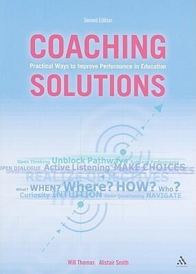 Coaching Solutions 2nd Edition: Practical Ways to Improve Performance in Education