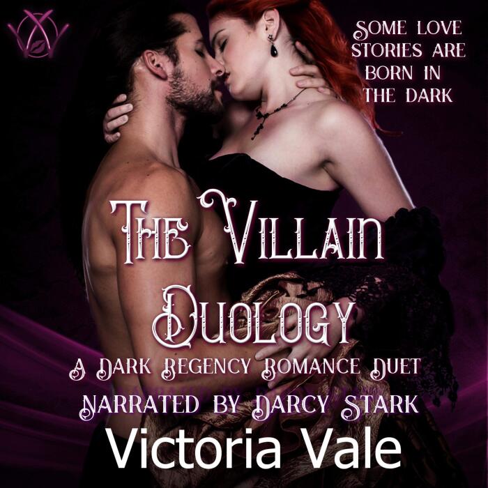 The Villain Duology: A Dark Regency Romance Duet