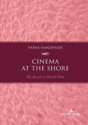 Cinema at the Shore: The Beach in French Film
