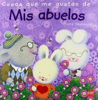 Cosas que me gustan de mis abuelos