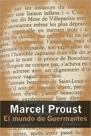 In Search of Lost Time or Remembrance of Things Past, Volume 3: The Guermantes Way