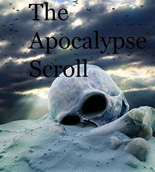 Apocalypse Scroll: The 2012 Survival Handbook
