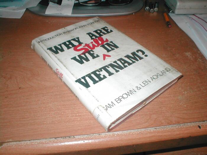 Why are we still in Vietnam?