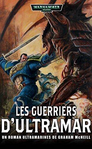Les Guerriers d'Ultramar (Warriors of Ultramar)