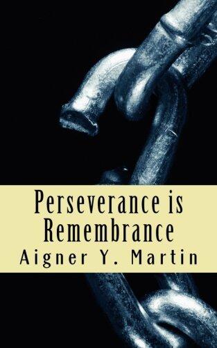 Perseverance Is Remembrance