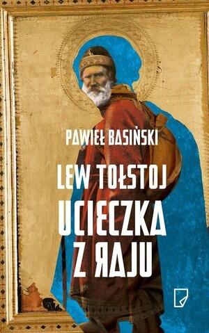 Lew Tołstoj Ucieczka z raju