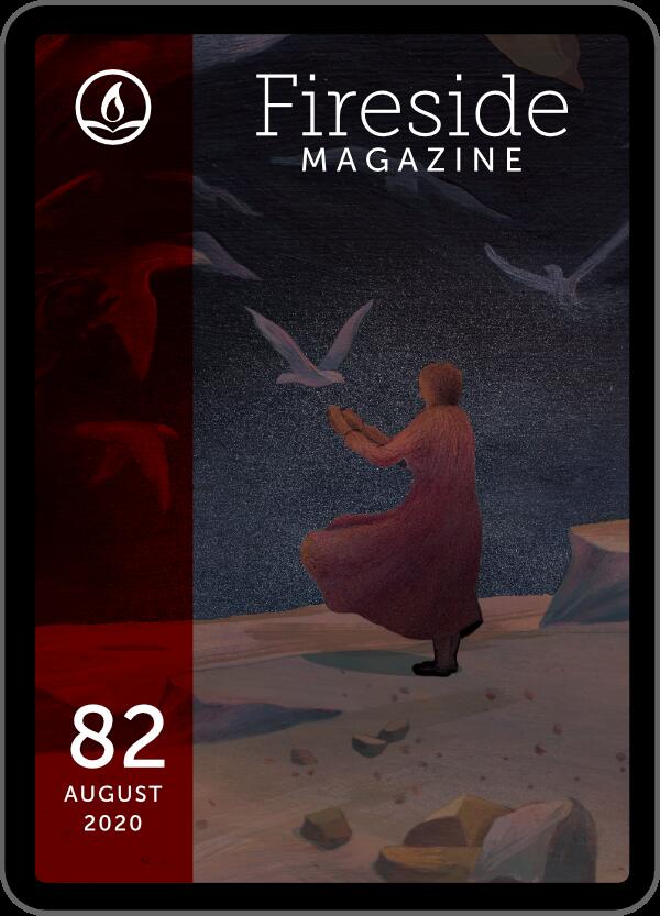 Fireside Magazine Issue 82, August 2020