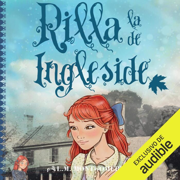 Rilla De Ingleside [Rilla of Ingleside]: Ana, La De Tejas Verdes, Libro 8 [Anne of Green Gables, Book 8]