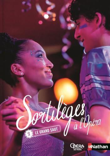 Sortilèges à l'Opéra T3 : Le grand saut
