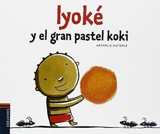 Iyoké y el gran pastel koki