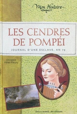 Les cendres de Pompéi: Journal de Briséis, an 79