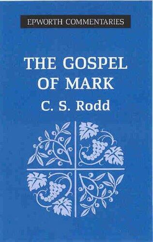 Gospel of Mark Epworth Commentary