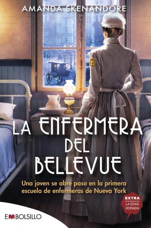 La enfermera del Bellevue: Una joven se abre paso en la primera escuela de enfermeras de Nueva York