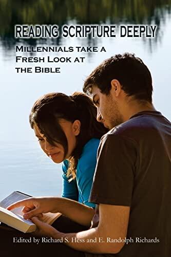 Reading Scripture Deeply: Millennials Take a Fresh Look at the Bible