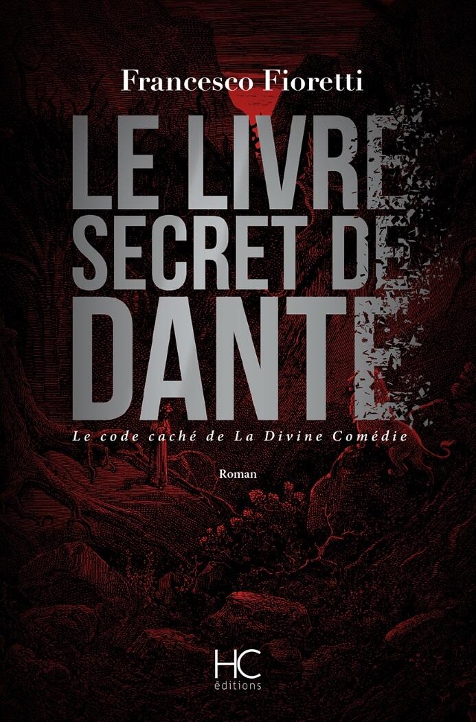 Le livre secret de Dante: Le code caché de la Divine Comédie