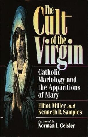 The Cult of the Virgin: Catholic Mariology and the Apparitions of Mary