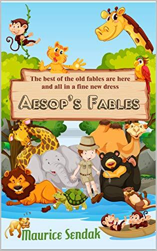 Aesop's Fables | More Than 150 Classic Fables for Children: The best of the old fables are here and all in a fine new dress