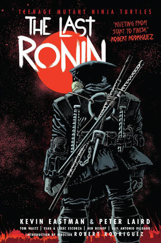 Teenage Mutant Ninja Turtles: The Last Ronin (Collections)