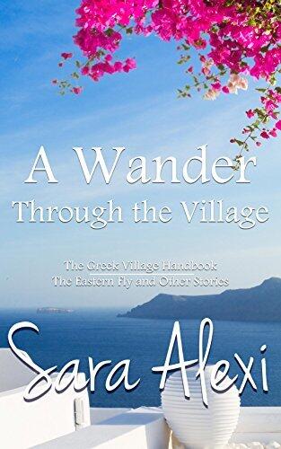 A Wander Through the Village: The Greek Village Handbook