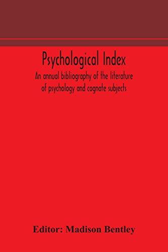Psychological Index: An Annual Bibliography
