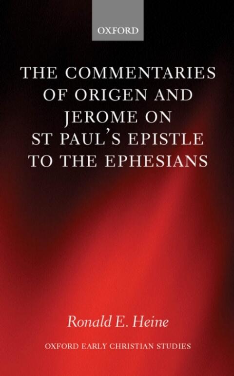 The Commentaries of Origen and Jerome on St. Paul's Epistle to the Ephesians