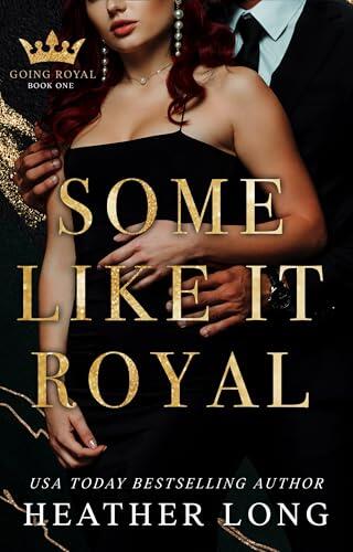 Some Like It Royal