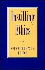 Instilling Ethics