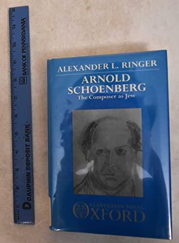 Arnold Schoenberg: The Composer as Jew