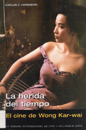 La herida del tiempo. El cine de Wong Kar-Wai