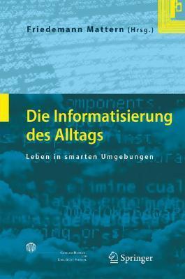 Die Informatisierung des Alltags: Leben in smarten Umgebungen