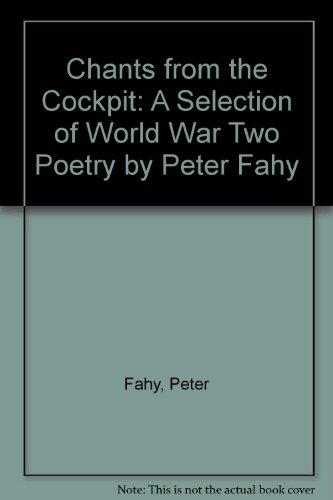 Chants from the Cockpit: A Selection of World War Two Poetry