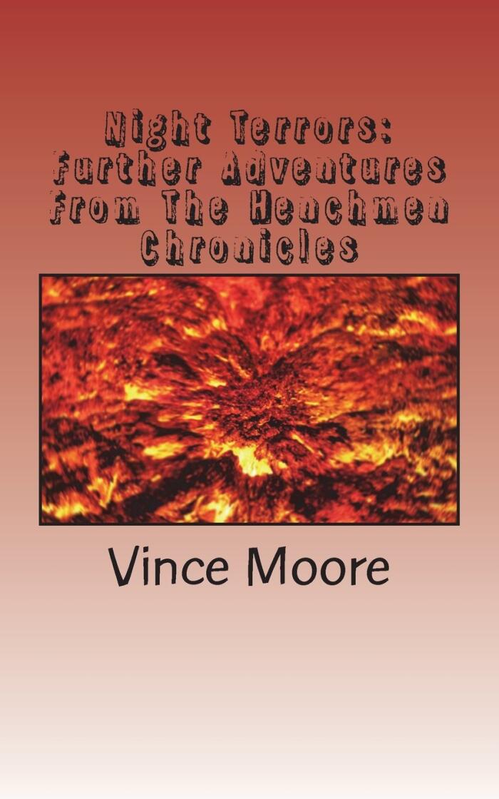 Night Terrors: Further Adventures From The Henchmen Chronicles