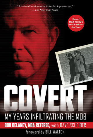 Covert: My Years Infiltrating the Mob