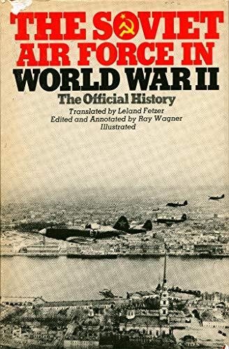 The Soviet Air Force in World War II: The Official History