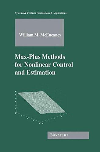 Max-Plus Methods for Nonlinear Control and Estimation (Systems & Control: Foundations & Applications)