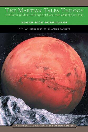 The Martian Tales Trilogy: A Princess of Mars / The Gods of Mars / The Warlord of Mars