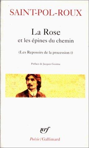 La Rose Et Les Epines Du Chemin Et Autres Textes