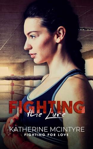 Fighting the Lure: A Queer MMA Romance