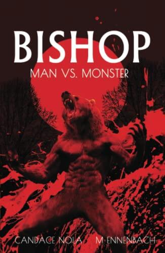 Bishop: Man vs Monster
