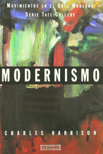 Modernismo: Movimientos en el Arte Moderno