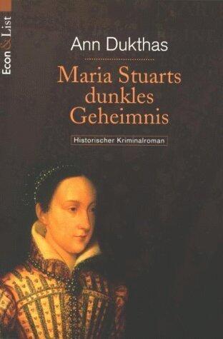 Maria Stuarts dunkles Geheimnis/ A Time For The Death Of A King