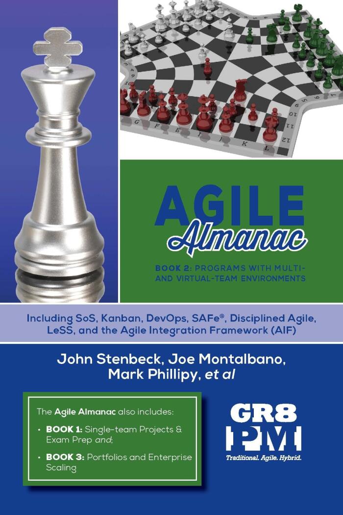 Agile Almanac Book 2 (Programs with Multi and Virtual-Team Environments)