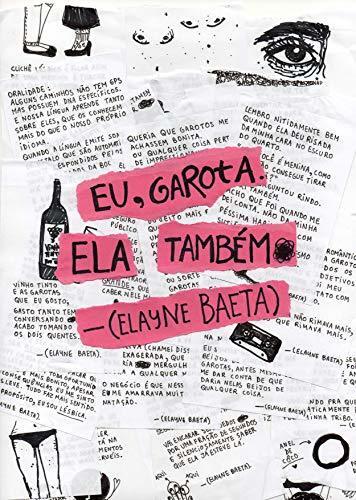 Eu, garota. Ela também.
