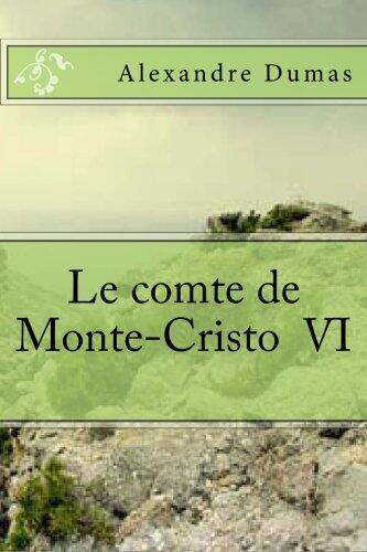 Le comte de Monte-Cristo VI