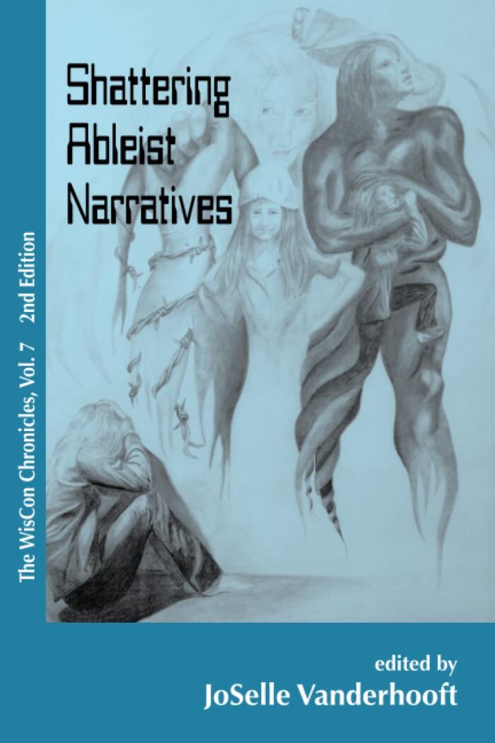 The WisCon Chronicles, Vol. 7: Shattering Ableist Narratives