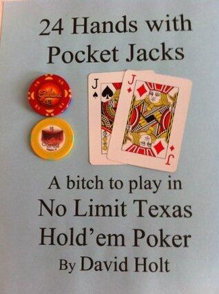 24 Hands with Pocket Jacks...A bitch to play in No Limit Texas hold'em