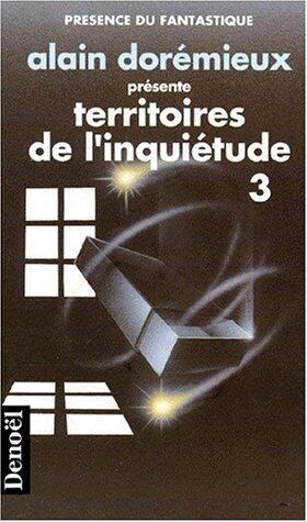Territoires de l'inquiétude, 3