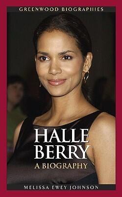 Halle Berry: A Biography