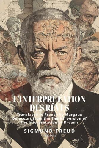 L'interprétation des rêves | French Version of The Interpretation of Dreams