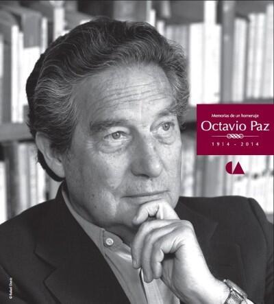 Memorias de un Homenaje: Octavio Paz 1914-2014
